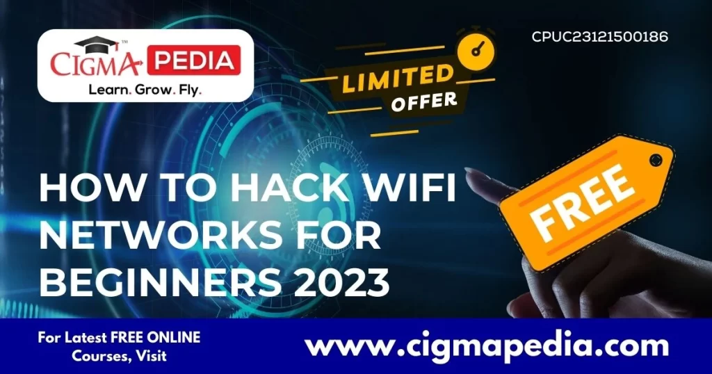 How to Hack WiFi Networks for Beginners 2023