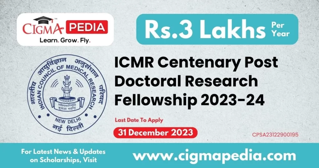 ICMR Centenary Post Doctoral Research Fellowship