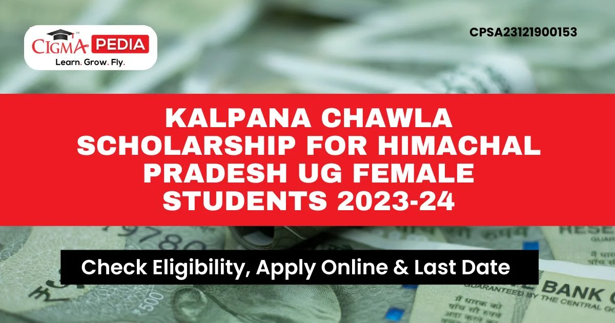 Kalpana Chawla Scholarship for Himachal Pradesh UG Female Students 2023-24