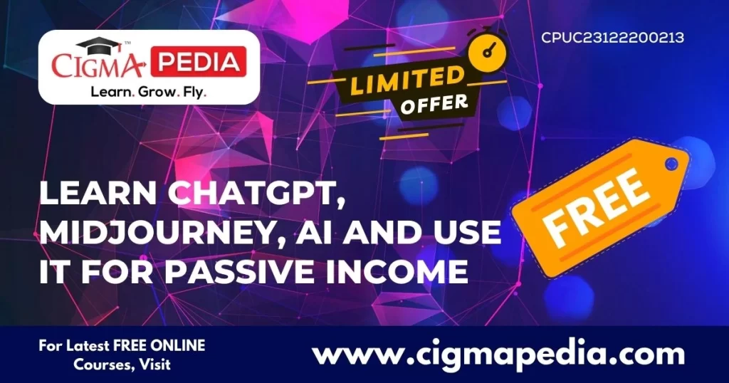 Learn ChatGPT, Midjourney, AI and Use it For Passive Income