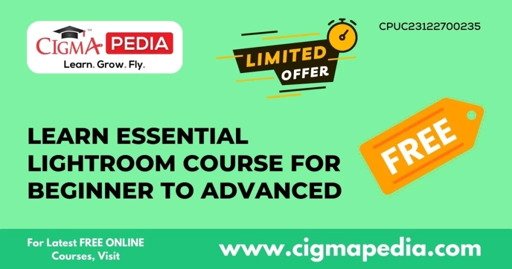Learn Essential Lightroom Course for Beginner to Advanced