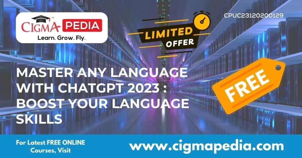 Master Any Language with ChatGPT 2023 Boost Your Language Skills