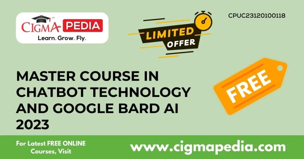 Master Course in Chatbot Technology and Google Bard AI 2023