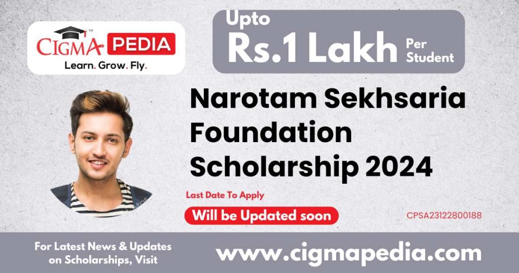 Narotam Sekhsaria Foundation Scholarship