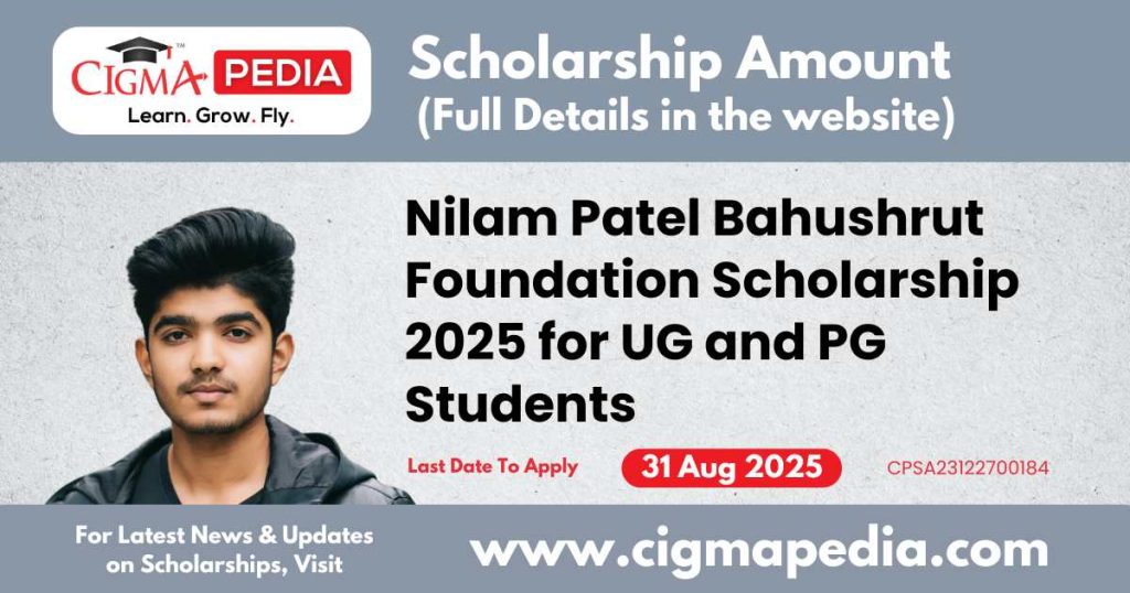 Nilam Patel Bahushrut Foundation Scholarship