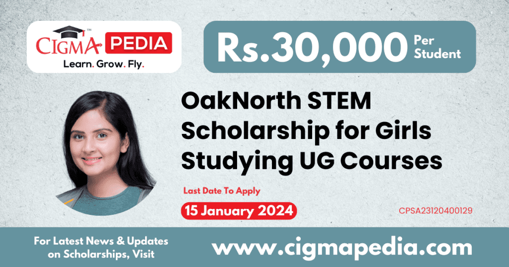 OakNorth STEM Scholarship for Girls Studying UG Courses
