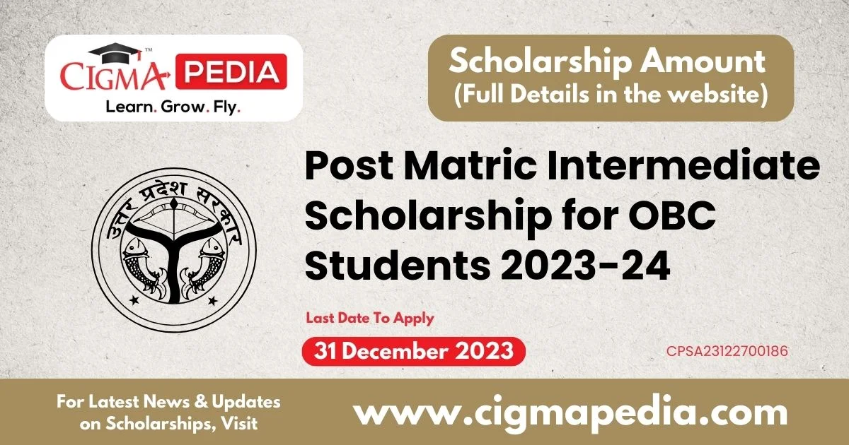 Post Matric Intermediate Scholarship for OBC Students 2023-24 : Last ...