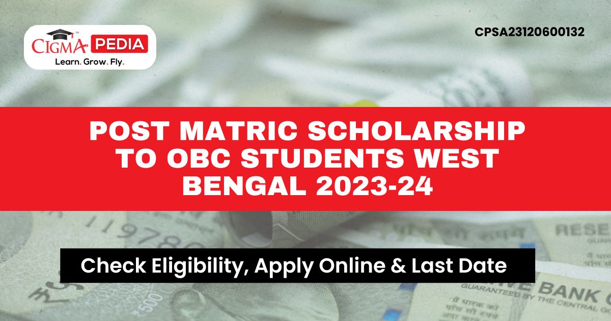 Post Matric Scholarship to OBC Students West Bengal 2023-24