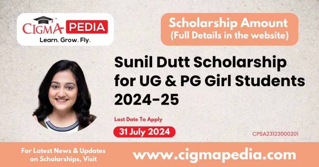 Sunil Dutt Scholarship for UG & PG Students 2024-25
