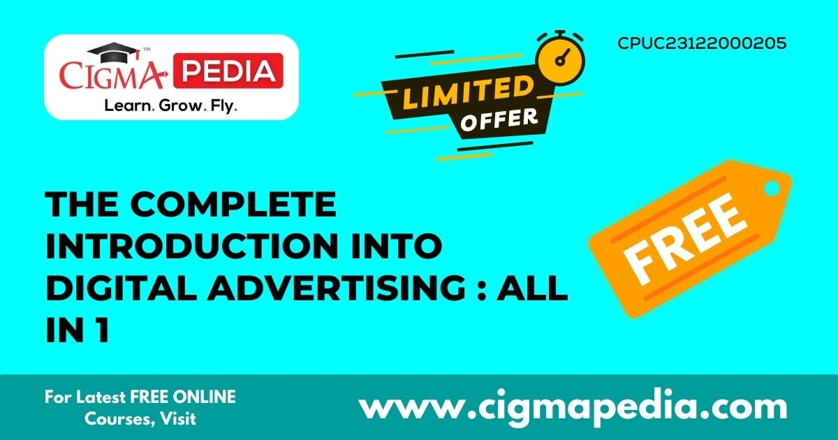 The Complete Introduction into Digital Advertising : All in 1 (Free ...