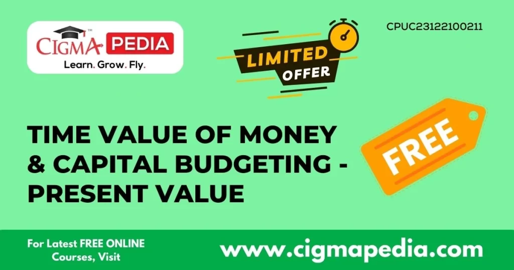 Time Value of Money & Capital Budgeting - Present Value