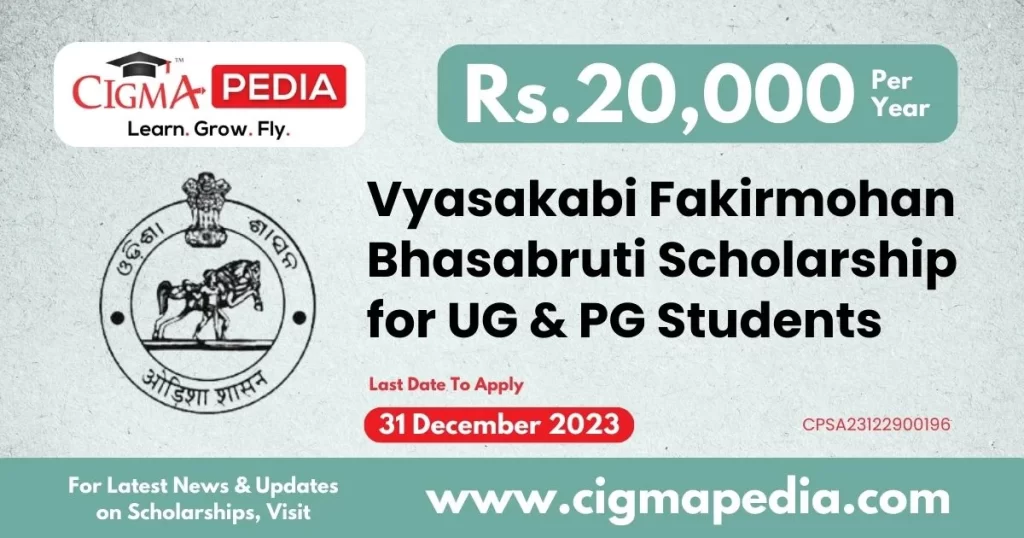 Vyasakabi Fakirmohan Bhasabruti Scholarship for UG & PG Students