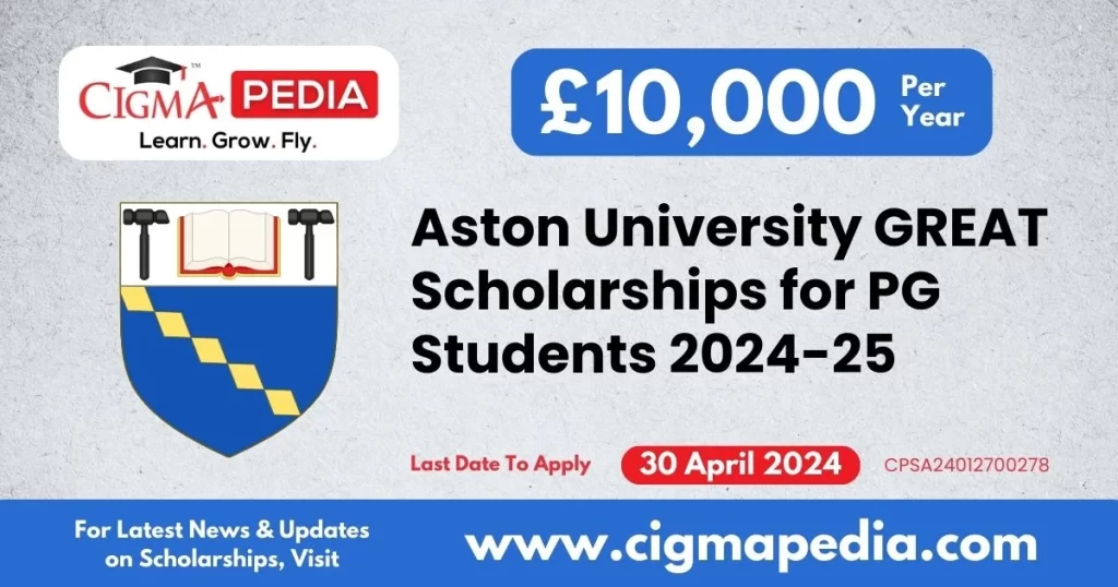 Aston University GREAT Scholarships for PG Students 2024-25