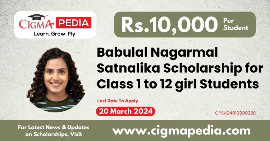 Babulal Nagarmal Satnalika Scholarship for Class 1 to 12 girl Students