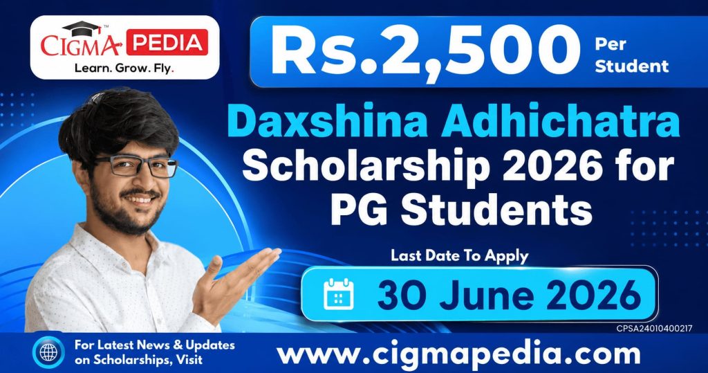 Daxshina Adhichatra Scholarship