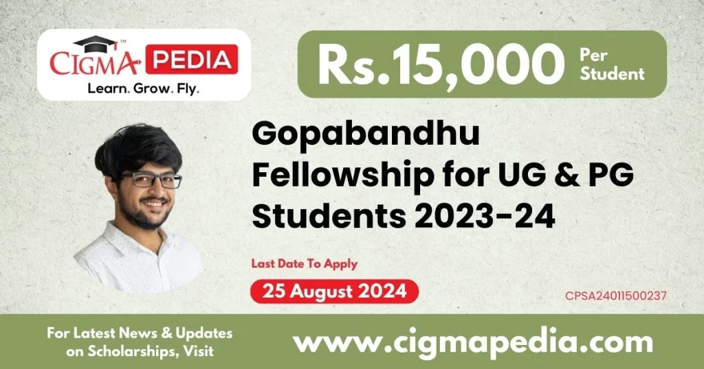 Gopabandhu Fellowship for UG and PG Students 2023-24