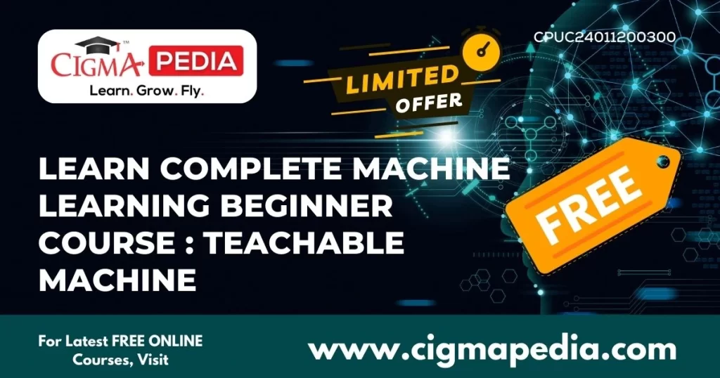 Learn Complete Machine Learning Beginner Course Teachable Machine