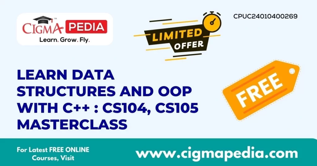 Learn Data Structures and OOP with C++ CS104, CS105 Masterclass