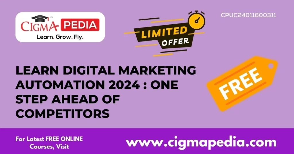 Learn Digital Marketing Automation 2024 One Step Ahead of Competitors