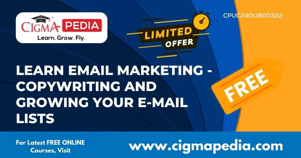 Learn Email Marketing - Copywriting and Growing Your E-mail Lists