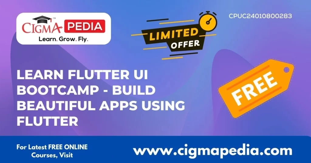 Learn Flutter UI Bootcamp - Build Beautiful Apps using Flutter