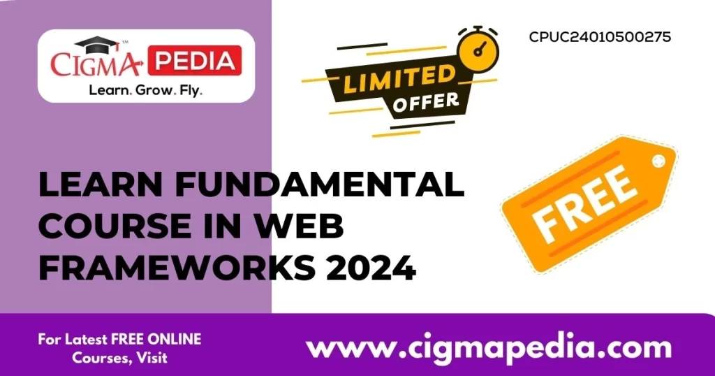 Learn Fundamental Course in Web Frameworks 2024