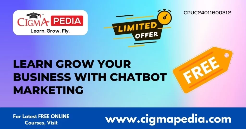 Learn Grow your business with Chatbot Marketing