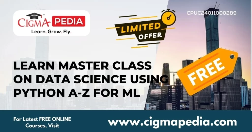 Learn Master class on Data Science using Python A-Z for ML