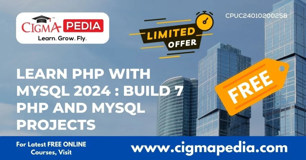 Learn PHP with MySQL 2024 Build 7 PHP and MySQL Projects