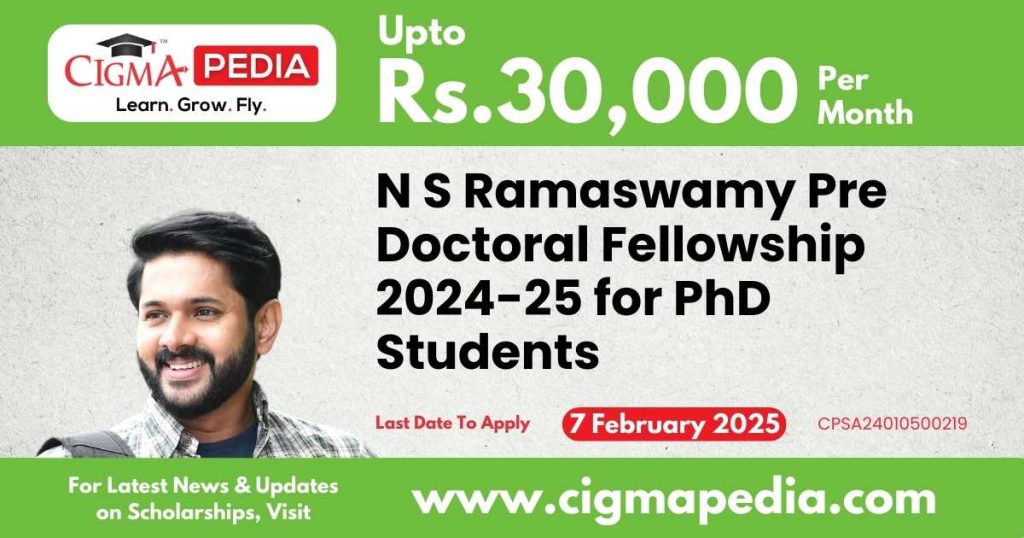 N S Ramaswamy Pre Doctoral Fellowship