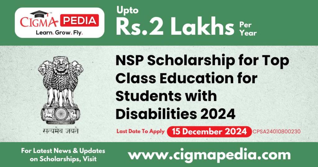 NSP Scholarship for Top Class Education for Students with Disabilities