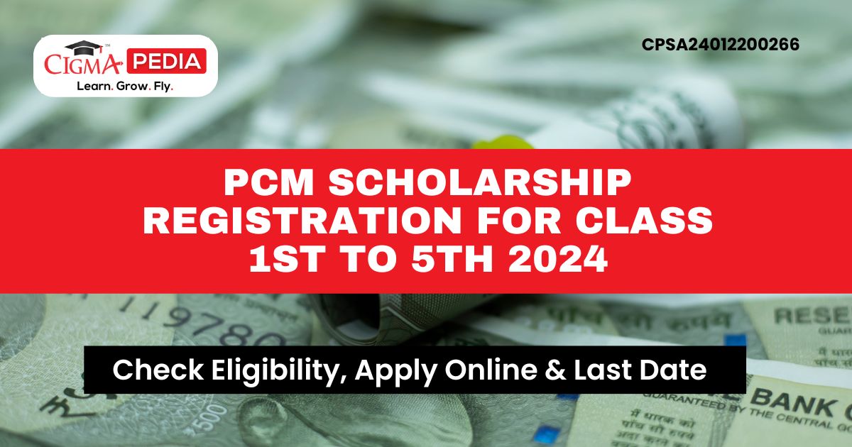 PCM Scholarship Registration for Class 1st to 5th 2024