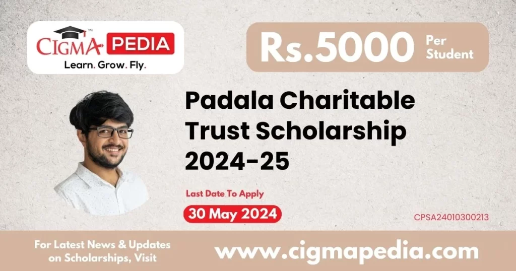 Padala Charitable Trust Scholarship