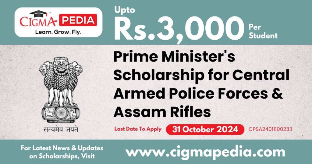 Prime Minister's Scholarship Scheme for Central Armed Police Forces and Assam Rifles