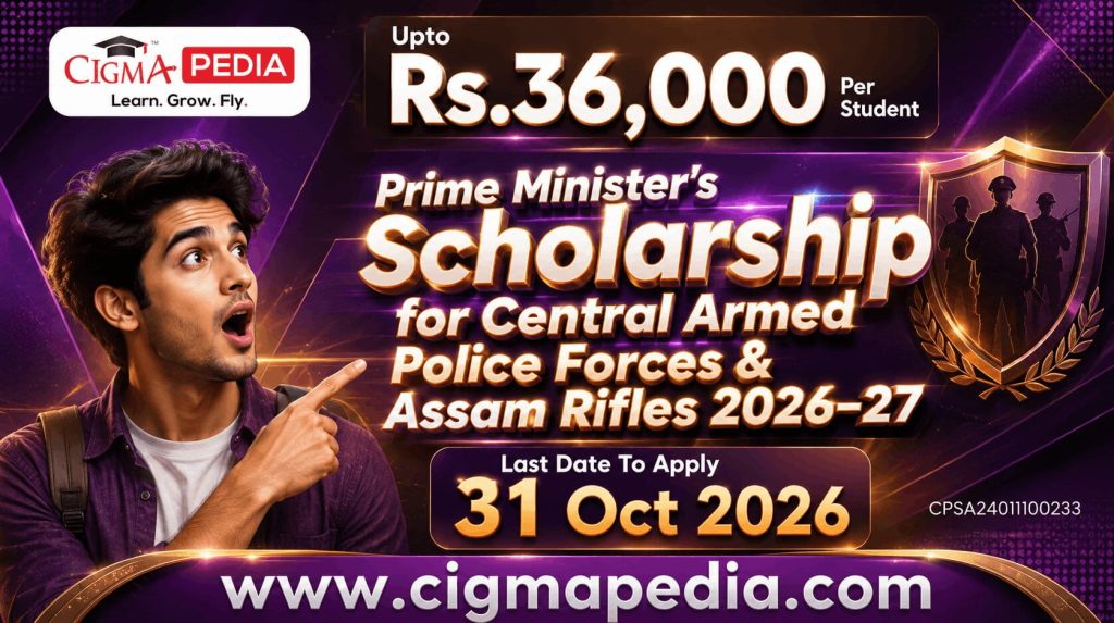 Prime Minister's Scholarship Scheme for Central Armed Police Forces and Assam Rifles