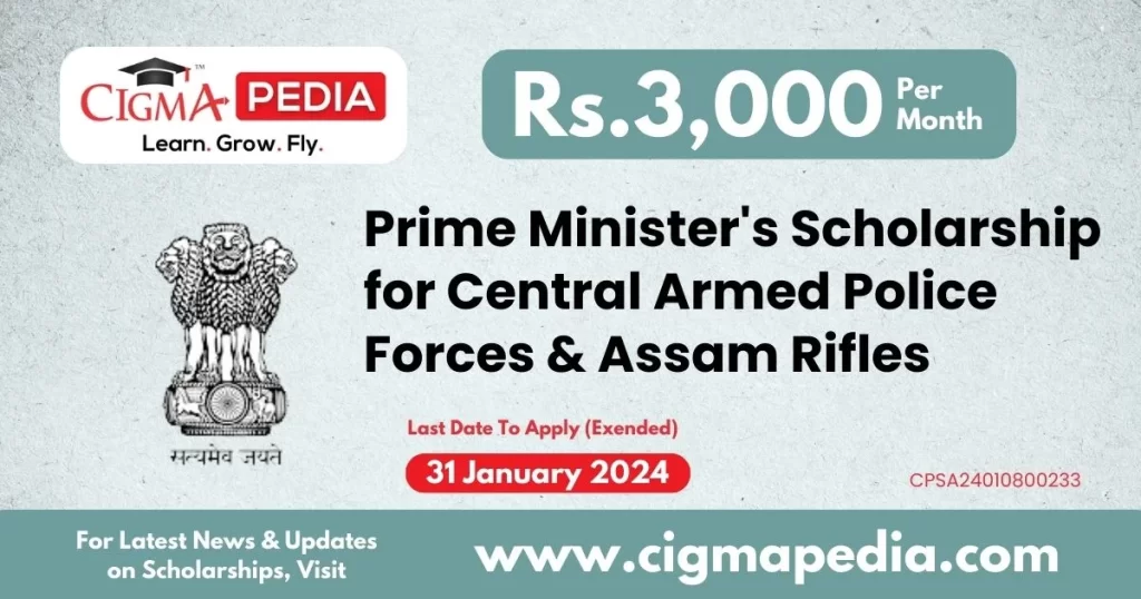 Prime Minister's Scholarship Scheme for Central Armed Police Forces and Assam Rifles
