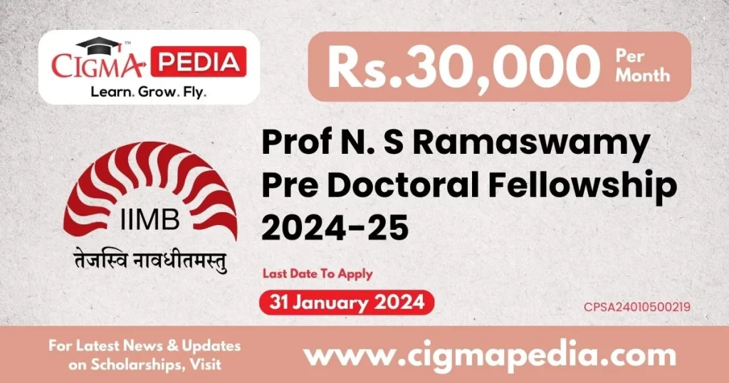 Prof N. S Ramaswamy Pre Doctoral Fellowship