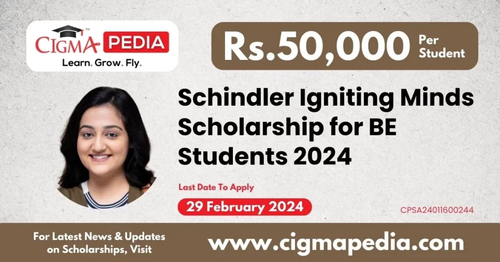 Schindler Igniting Minds Scholarship for BE Students 2024