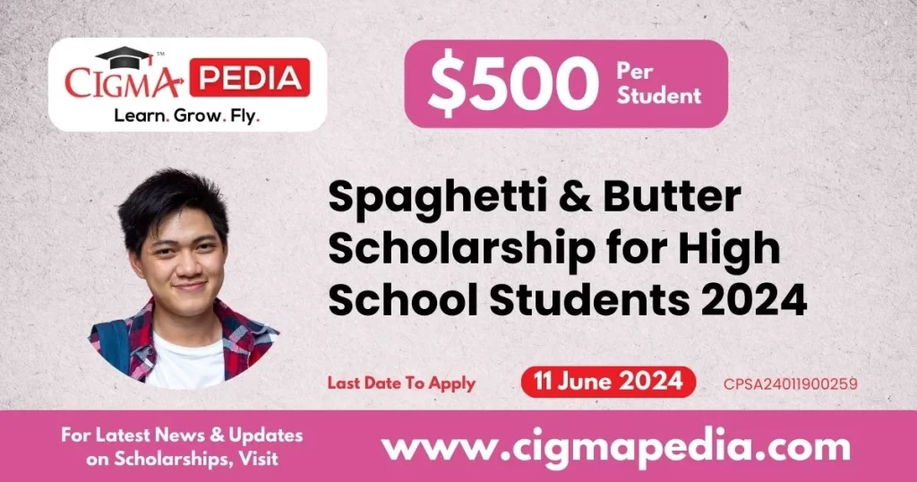 Spaghetti and Butter Scholarship for High School Students 2023-24