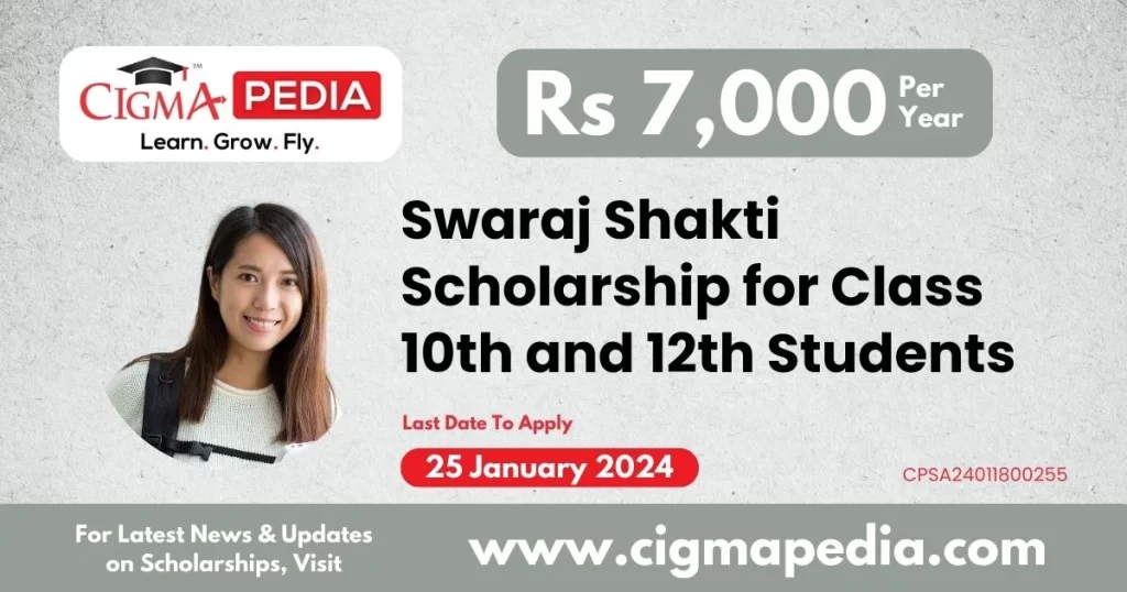 Swaraj Shakti Scholarship for Class 10th and 12th Students 2024 Last