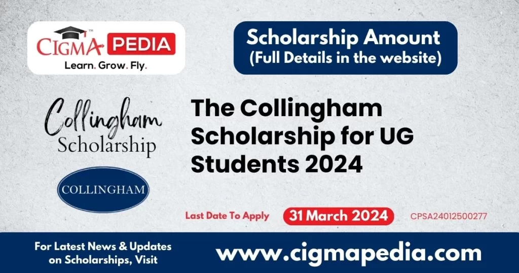 The Collingham Scholarship for UG Students 2024 : Last Date, Benefits