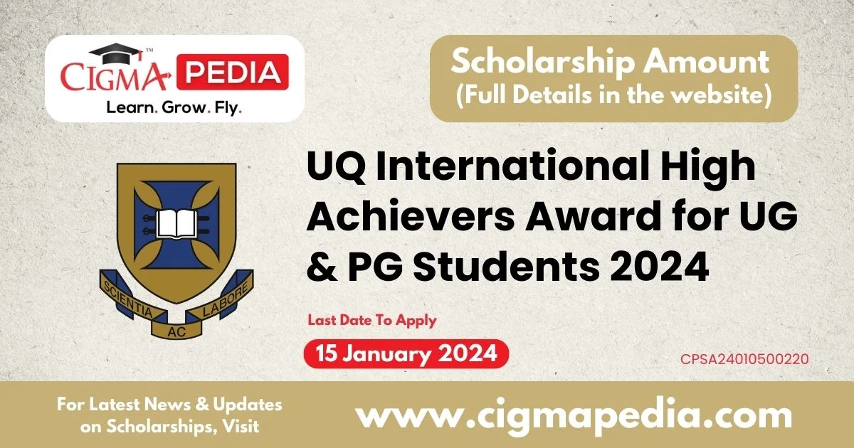 UQ International High Achievers Award for UG and PG Students 202324