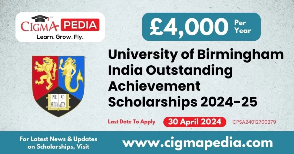 University of Birmingham India Outstanding Achievement Scholarships 2024-25