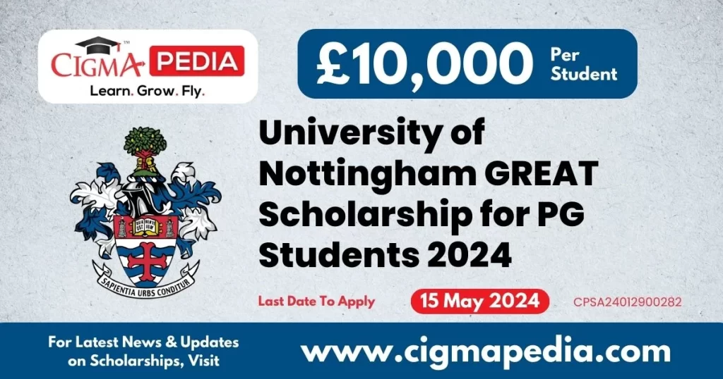 University of Nottingham GREAT Scholarship for PG Students 2024