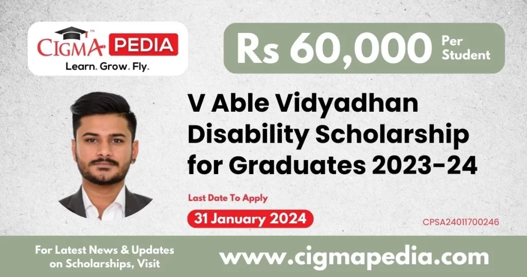 V Able Vidyadhan Disability Scholarship for Graduates 2023-24