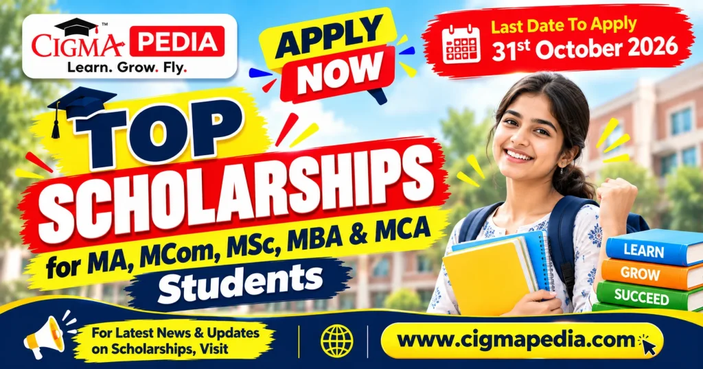 CIGMA Pedia Scholarships October 2026 for MA MCom MSc MBA MCA