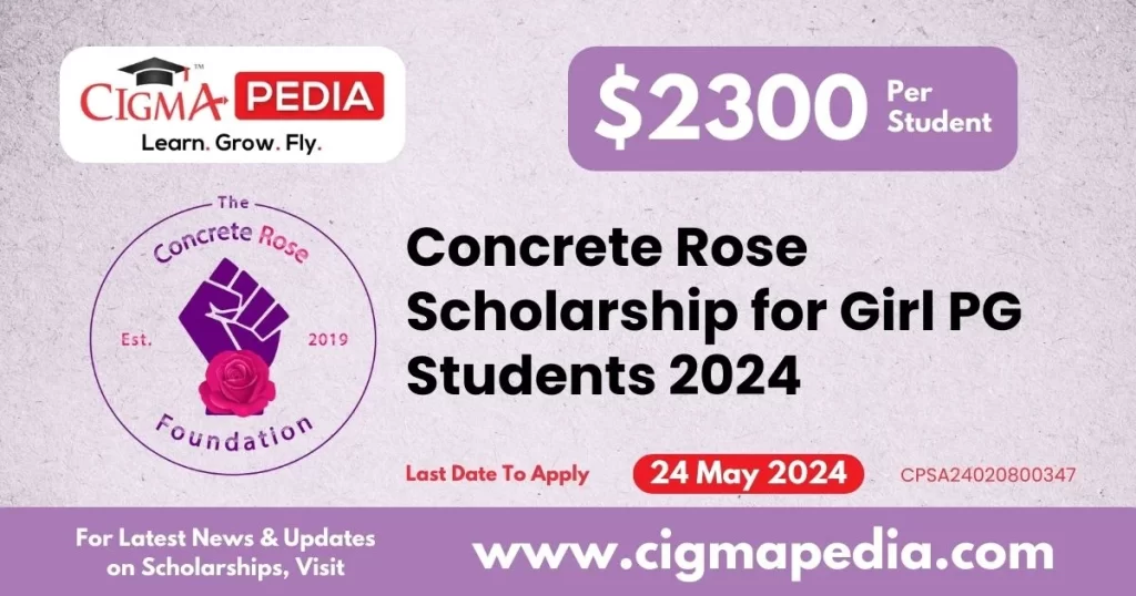 Concrete Rose Scholarship for Girl PG Students 2024