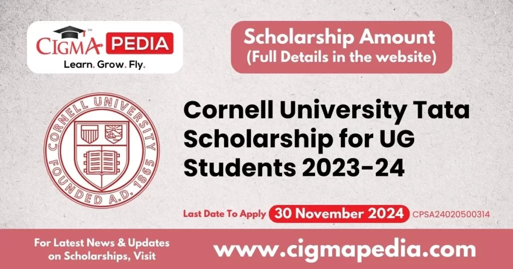 Cornell University Tata Scholarship for UG Students 2023-24