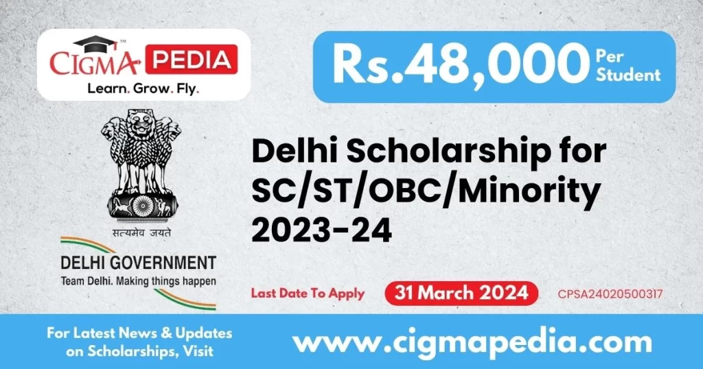Delhi Scholarship for SC/ST/OBC/Minority 2023-24