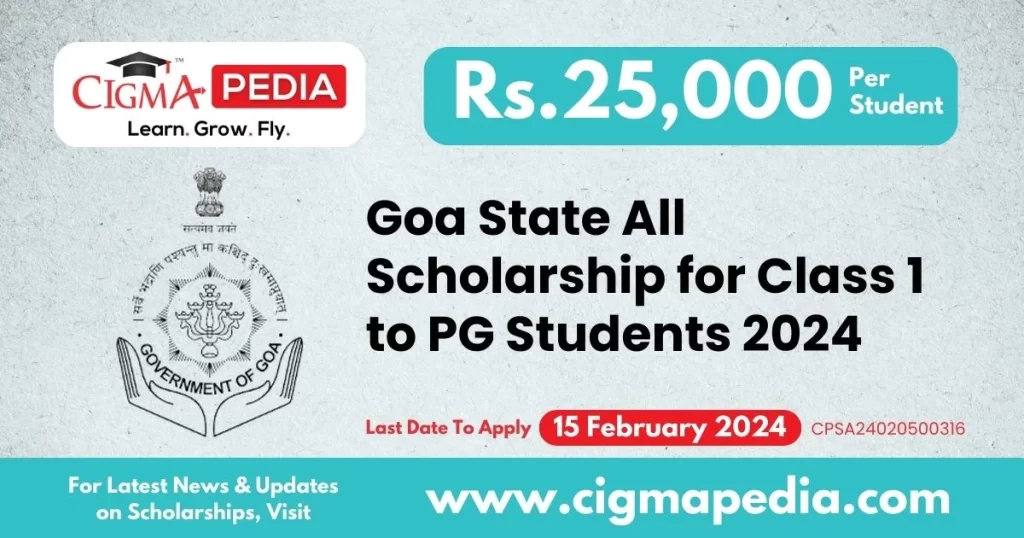 Goa State All Scholarship for Class 1 to PG Students 2024